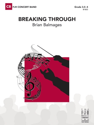 Breaking Through (c/b score) Symphonic wind band