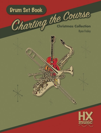 Charting the Course Cmas Drum Set (j/e) Jazz band