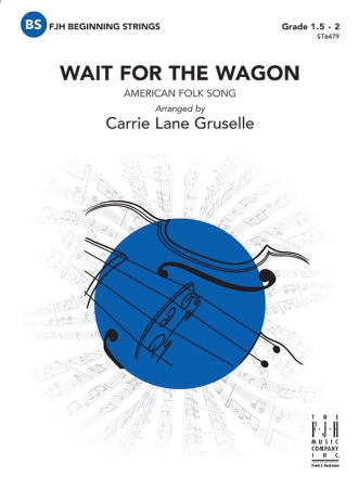 Wait for the Wagon (s/o score) Full Orchestra