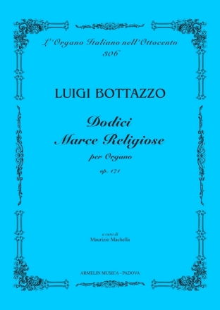 Dodici marce religiose per organo, op. 171 Organo solo Partitura