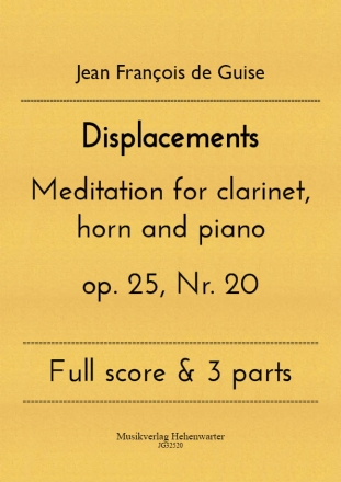 Displacements Meditation for clarinet, horn and piano op. 25, Nr. 30