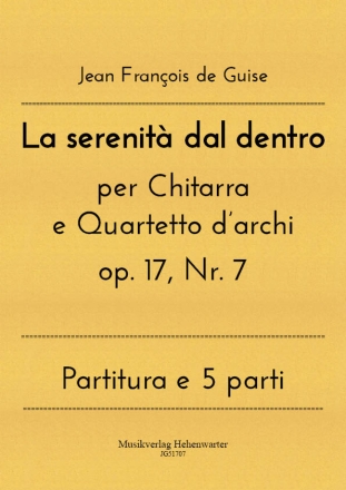 La serenit dal dentro per Chitarra  e Quartetto darchi op. 17, Nr. 7