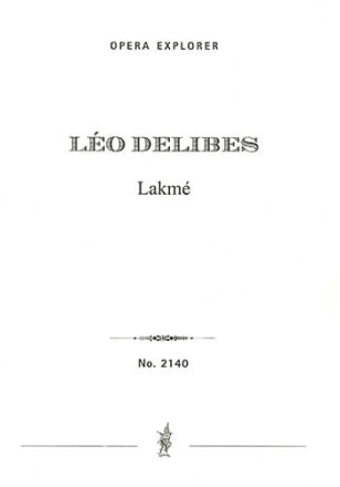 Lakm (full opera score in three acts with French libretto) Opera