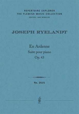 En Ardenne (In den Ardennen), op. 43, Suite for piano (first print, Performance Score) Solo Instrument Performance Score