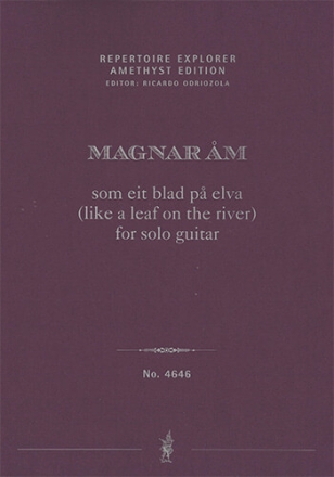 som eit blad p elva (like a leaf on the river) for solo guitar (first print / performance score) Solo Works Performance Score