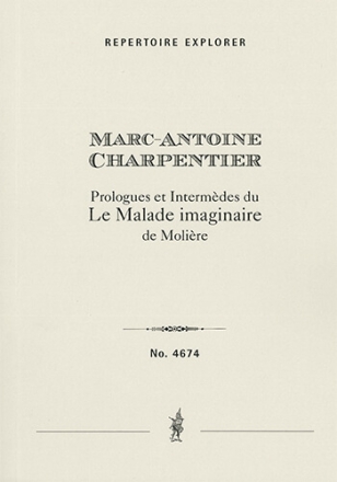 Prologues et Intermdes du Le Malade Imaginaire de Molire Choir/Voice & Instrument(s)