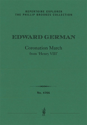 Coronation March from the incidental music to Henry VIII The Phillip Brookes Collection