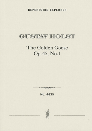 The Golden Goose Op. 45, No.1 (a choral ballet founded on a tale of Grimm) Choir/Voice & Orchestra