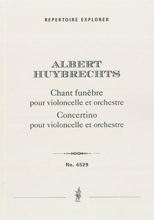 Chant funbre pour violoncelle et orchestre / Concertino pour violoncelle et orchestre Solo Instrument(s) & Orchestra