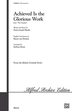 Achieved is the glorious work (SATB) Mixed voices