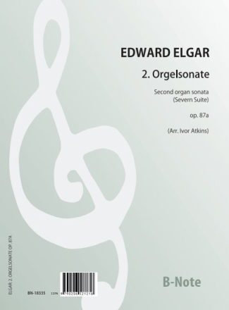 2. Orgelsonate (Severn Suite) B-Dur op.87a fr Orgel