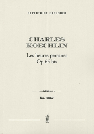 Les heures persanes Op. 65 bis for orchestra Orchestra