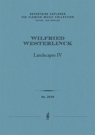 Landschappen IV (Landscape IV) for flute, harp and string trio (first edition / score and parts) The Flemish Music Collection Set Score & 5 Parts