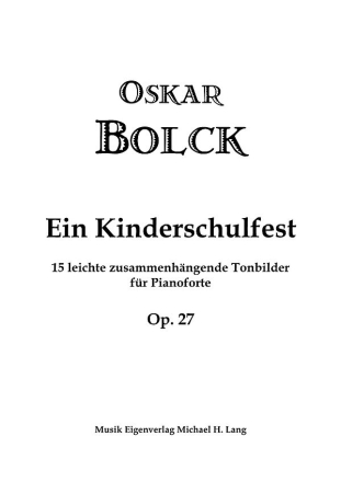 Ein Kinderschulfest op.27 fr Klavier