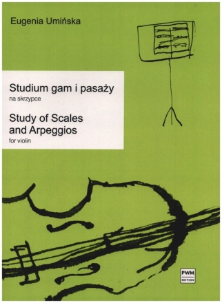 Study of scales and arpeggios for violin Studium gam i pasazy na skrzypce