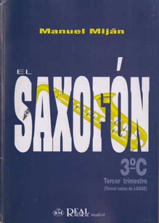 Manuel Mijn, El Saxofn, Volumen 3C (3er Trimestre) Saxophone Buch