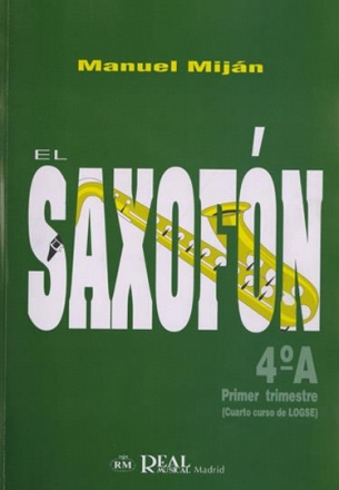 Manuel Mijn, El Saxofn, Volumen 4A (1er Trimestre) Saxophone Buch