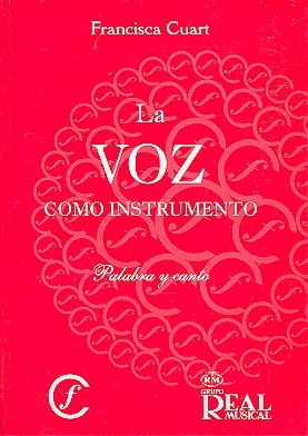 La Voz como Instrumento Palabra y canto