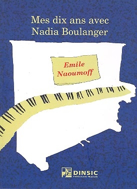 Mes 10 ans avec Nadia Boulanger