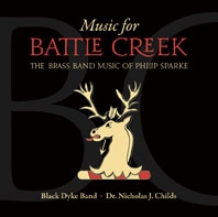 Philip Sparke, Music for Battle Creek Brass Band CD