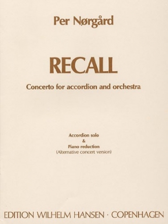 Per Nrgrd, Recall' Concerto For Accordion And Orchestra Akkordeon und Klavier Buch