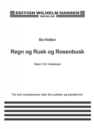 Bo Holten_Hans Christian Andersen, Regn Og Rusk Og Rosenbusk SATB Klavierauszug