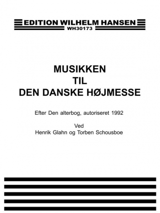 Henrik Glahn, Musikken Til D.Da.Hojmesse  Chorpartitur