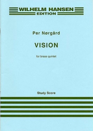 Per Nrgrd, Vision For Brass Quintet Blechblserquintett Studienpartitur