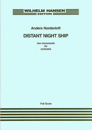 Anders Nordentoft, Distant Night Ship Orchestra Partitur