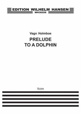 Vagn Holmboe, Prelude To A Dolphin F/S Chamber Ensemble Buch