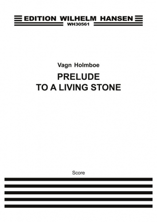 Vagn Holmboe, Prelude To A Living Stone Chamber Ensemble Partitur + Stimmen