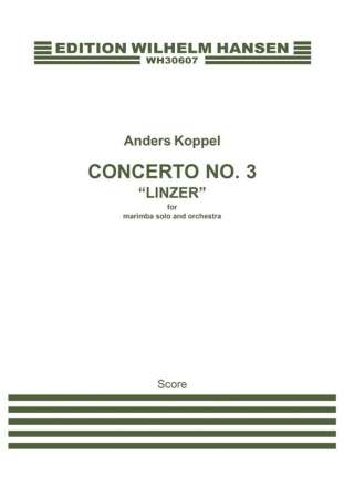 Anders Koppel, Concerto No. 3 'Linzer' For Marimba And Orchestra Marimba and Orchestra Partitur