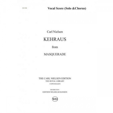 Carl Nielsen, Kehraus From Masquerade Baritone Voice, Mixed Choir [SATB] and Piano Klavierauszug