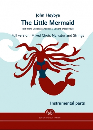 The Little Mermaid for soprano, mixed choir and string orchestra instrumental parts