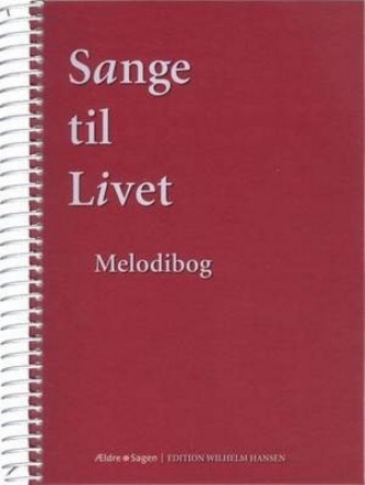 Sange Til Livet - Melodibog   Liederbuch