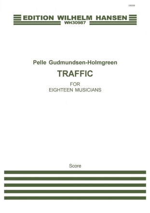 Pelle Gudmundsen-Holmgreen, Traffic Orchestra Partitur