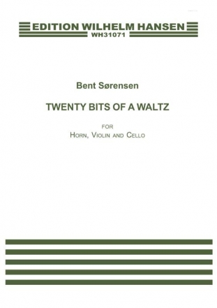 Bent Srensen, Twenty Bits Of A Waltz Horn, Violin and Cello Partitur