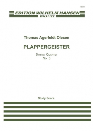 Thomas Agerfeldt Olesen, Plappergeister - String Quartet No.5 Streichquartett Studienpartitur