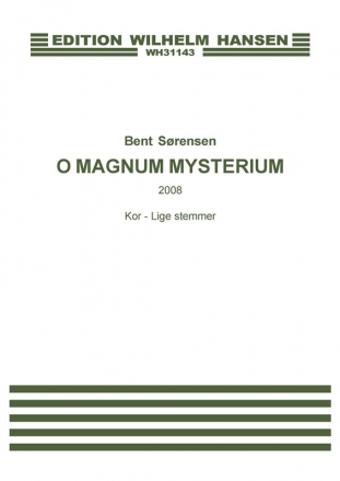 Bent Srensen, O Magnum Mysterium Women's Choir [SSAA] Klavierauszug