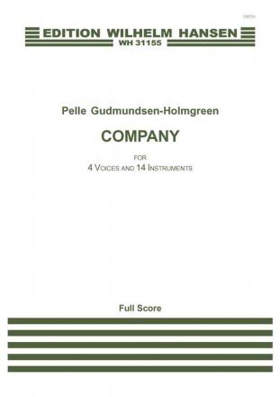 Pelle Gudmundsen-Holmgreen, Company for 4 Voices and 14 Instruments 4 Voices and 14 instruments Partitur