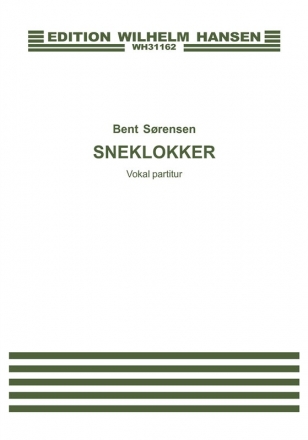 Bent Srensen, Sneklokker SATB Chorpartitur