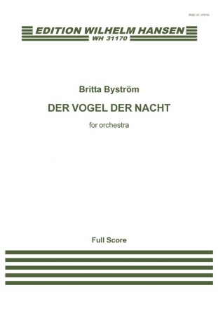 Britta Bystrm, Der Vogel Der Nacht Orchestra Partitur