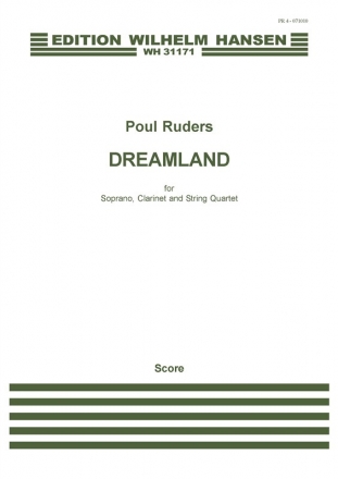 Poul Ruders_Edgar Allan Poe, Dreamland Soprano Voice, Clarinet and String Quartet Partitur