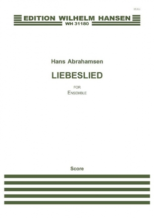 Hans Abrahamsen, Liebeslied Ensemble Partitur