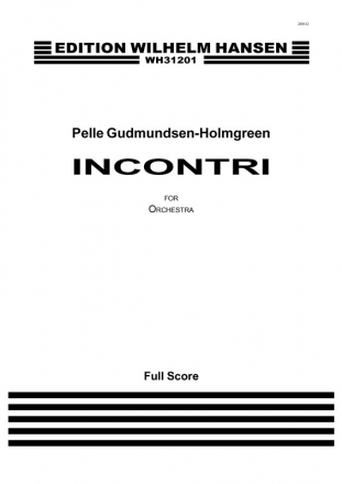 Pelle Gudmundsen-Holmgreen, Incontri Orchestra Partitur