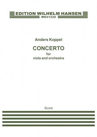 Anders Koppel, Concerto for Viola and Orchestra Viola and Orchestra Partitur