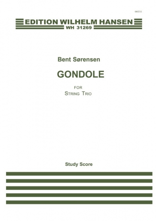 Bent Srensen, Gondole for String Trio Violin, Viola and Cello Studienpartitur