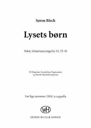 Soren Birch, Lysets Brn SSA a Cappella Chorpartitur