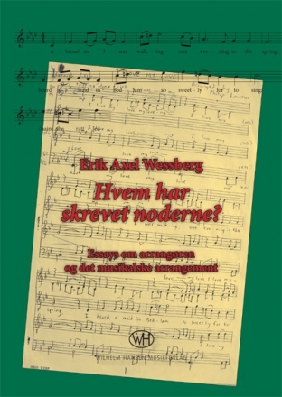 Erik Axel Wessberg, Erik Axel Wessberg. Hvem har skrevet noderne Orchestra Buch