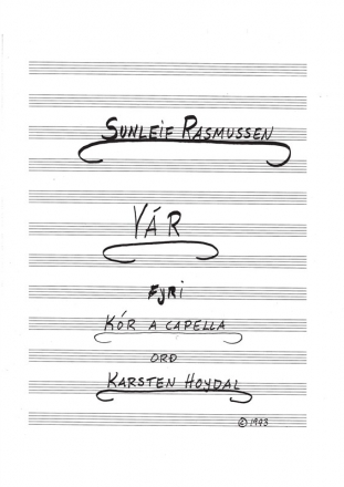 Sunleif Rasmussen_Karsten Hoydal, Vr Soprano and Baritone Voice and Mixed Choir [SATB] a Cappella Klavierauszug